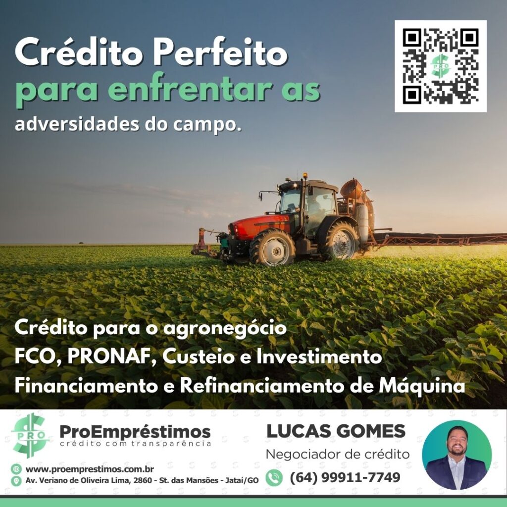 ProEmpréstimos Jataí | Crédito Rural | Crédito com garantia | FCO | FIDC | Capital de Giro | BNDES | Consórcio |Financiamento